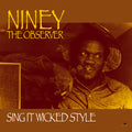 Niney The Observer - Sing It Wicked Style - Vinyl Record