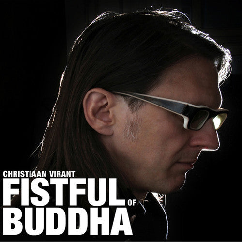 Virant,christiaan - Fistful Of Buddha - Music CD