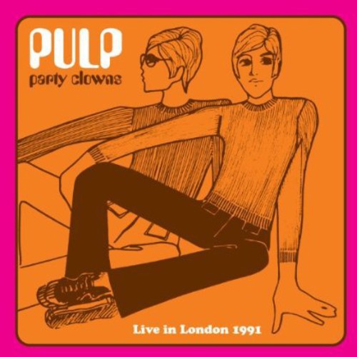 Pulp - Party Clowns: Live In London 1991 - Music CD