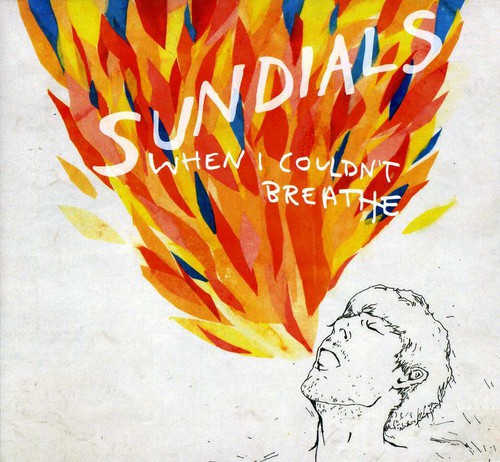 Sundials - When I Couldn't Breathe - Music CD