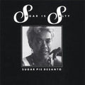 Sugar Pie De Santo - Sugar Is Salty - Music CD