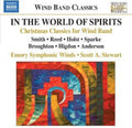 Smith / Emory Symphonic Winds / Stewart - In The World Of Spirits: Christmas Classics For - Music CD