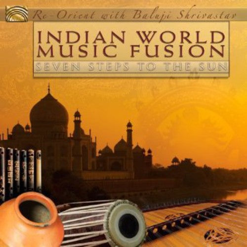 Re-orient / Shrivastav,baluji - Indian World Music Fusion: Seven Steps To The Sun - Music CD