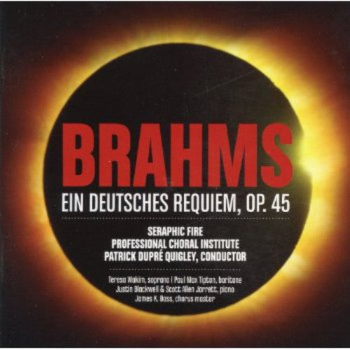 Brahms / Seraphic Fire / Quigley - Ein Deutsches Requiem - Music CD