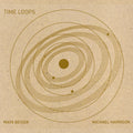 Harrison / Beiser / Young People's Chorus Of Nyc - Time Loops - Music CD