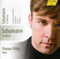 Schumann / Uhlig - Schumann In Vienna - Music CD