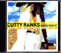 Cutty Ranks - Hard For It Music CD