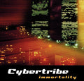 Cybertribe - Immortality - Music CD