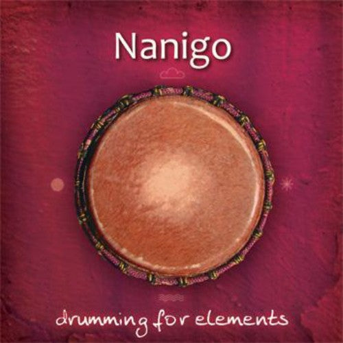 Nanigo: Drumming For Elements / Various - Nanigo: Drumming For Elements / Various - Music CD