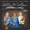 Lewis,laurie / Higbie,barbara / Tillery,linda - Hills To Hollers: Live - Music CD