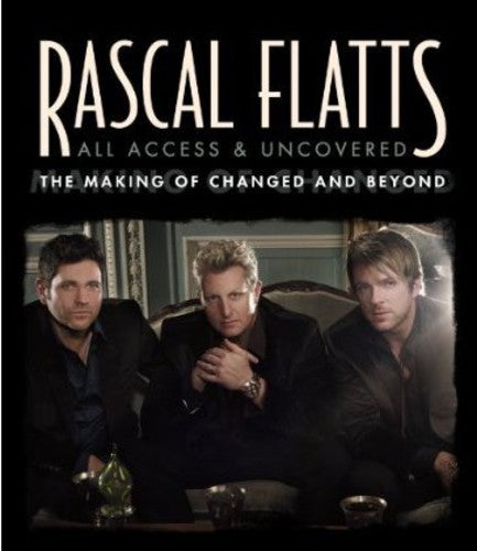 Rascal Flatts - All Access & Uncovered - DVD