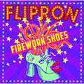 Flipron - Firework Shoes - Music CD