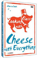 Cooking With Class: Cheese With Everything - Cooking With Class: Cheese With Everything - DVD