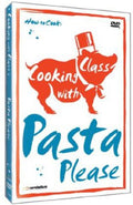 Cooking With Class: Pasta Please - Cooking With Class: Pasta Please - DVD