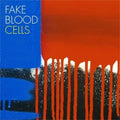 Fake Blood - Cells - Music CD