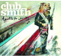Club Smith - Appetite For Chivalry - Music CD