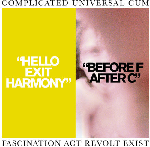 Complicated Universal Cum - Hello Exit Harmony/before F After C - Music CD