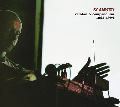 Scanner - Colofon & Compendium 1991-1994 - Music CD