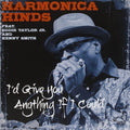 Harmonica Hinds - I Would Give You Anything If I Could - Music CD