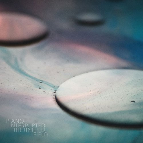 Piano Interrupted - Unified Field - Vinyl Record