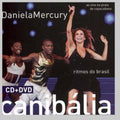 Mercury,daniela - Canibalia Ritmos Do Brasil: Ao Vivo - Music CD