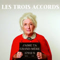 Trois Accords - J'aime Ta Grand-mere - Music CD