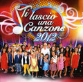 Ti Lascio Una Canzone 2012 - Ti Lascio Una Canzone 2012 - Music CD