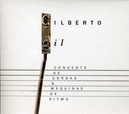 Gil Gilberto - Concerto De Cordas & Maquinas De Ritmo - Music CD