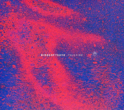 Birds Of Tokyo - This Fire - Music CD