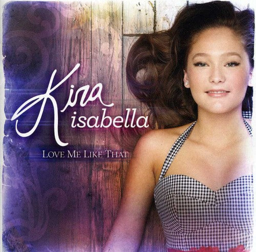 Isabella,kira - Love Me Like That - Music CD