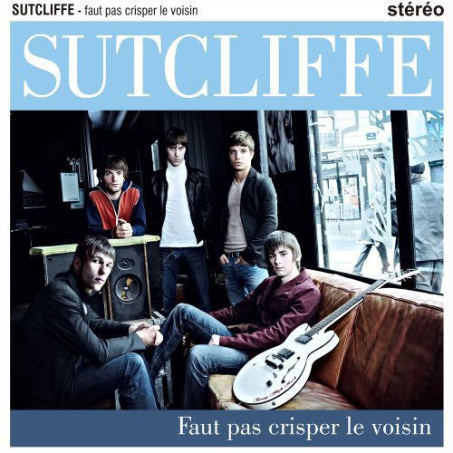 Sutcliffe - Faut Pas Crisper Le Voisin Lp - Vinyl Record