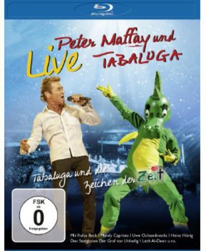 Maffay,peter - Tabaluga & Die Zeichen Der Zeit: Live - Blu-ray
