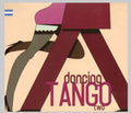 Dancing Tango Two - Dancing Tango Two - Music CD