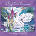 Soundings Ensemble - Reflections - Gentle Music For Loving - Music CD