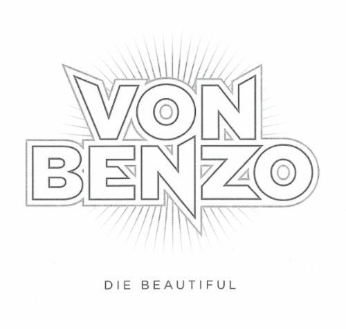 Von Benzo - Die Beautiful - Music CD Single