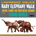 Welk,lawrence - Baby Elephant Walk / Young World - Music CD
