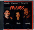 Charles Organaire Cameron - Friends Music CD