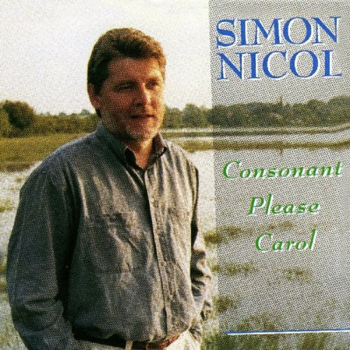 Nicol,simon - Consonant Please Carol - Music CD