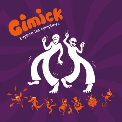 Gimick - Gimick Explose Les Comptines - Music CD