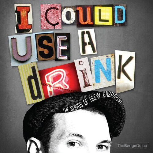 I Could Use A Drink: Songs Of Drew Gasparini / Var - I Could Use A Drink: Songs Of Drew Gasparini / Var - Music CD
