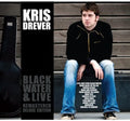 Kris Drever - Black Water & Live (remastered) - Music CD