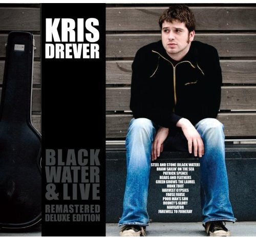 Kris Drever - Black Water & Live (remastered) - Music CD