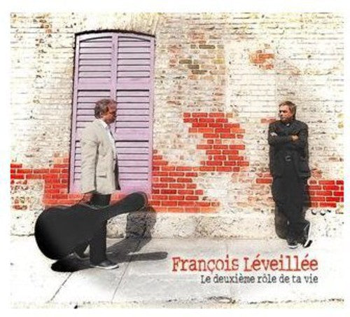 Leveillee,francoise - Le Deuxiem Role De Ta Vis - Music CD