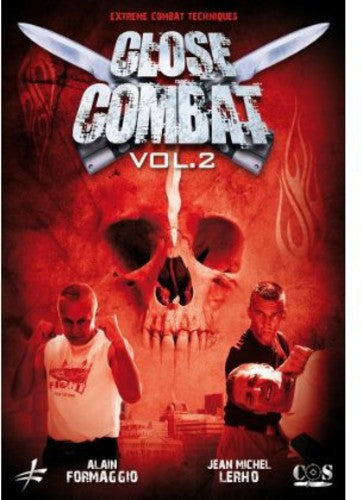 Close Combat V2: Close Quarters Combat Techniques - Close Combat V2: Close Quarters Combat Techniques - DVD