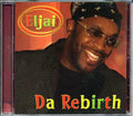 Eljai - Da Rebirth Music CD