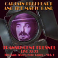 Captain Beefheart & His Magic Band - Translucent Fresnel (nan Trueshole Tape 72/73 Live - Music CD
