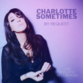 Charlotte Sometimes - By Request - Music CD