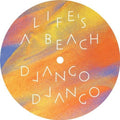 Django Django - Life's A Beach - Vinyl Record
