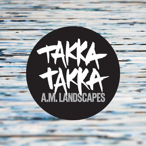 Takka Takka - A.m. Landscapes - Vinyl Record