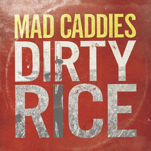 Mad Caddies - Dirty Rice - Vinyl Record